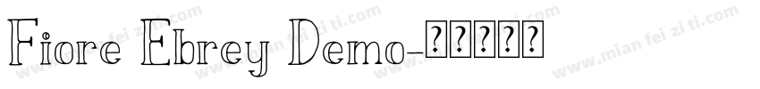 Fiore Ebrey Demo字体转换